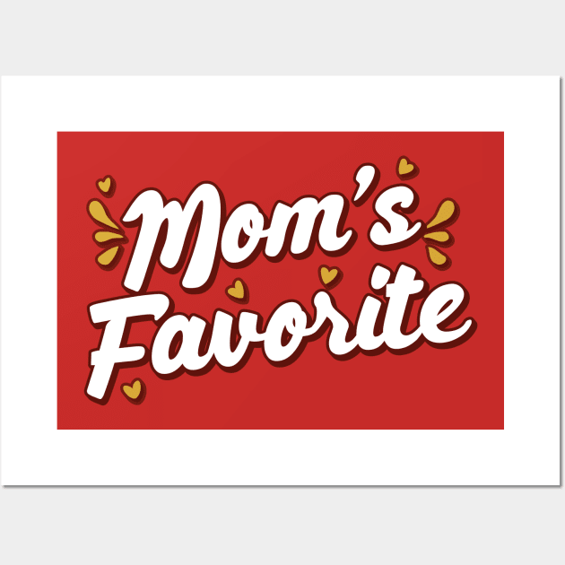 Mom's Favorite Classy Typography Wall Art by Trendsdk